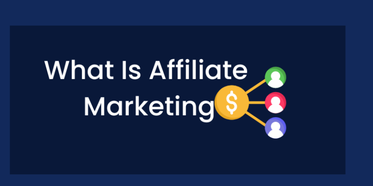 What Is Affiliate Marketing And How Does Affiliate Marketing work?
