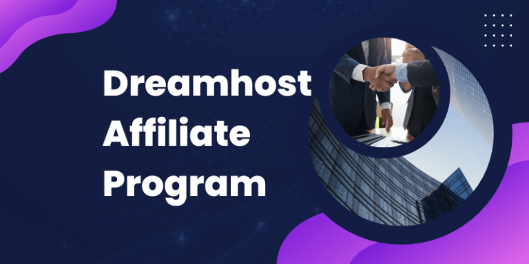How to Earn Upto 200$ Per Sale : Detailed Dreamhost Affiliate Program Review