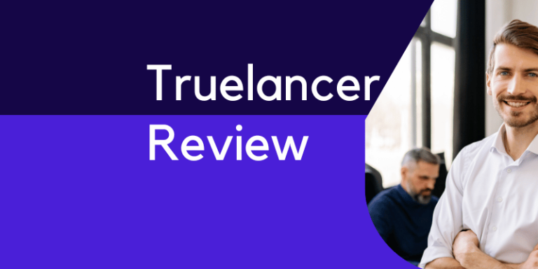Truelancer Review:Detailed Review 2023-What’s Special?