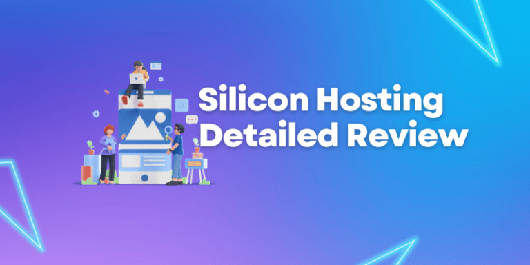 Is Silicon Hosting, A Cheap and Reliable Web Hosting? Detailed Review-2023